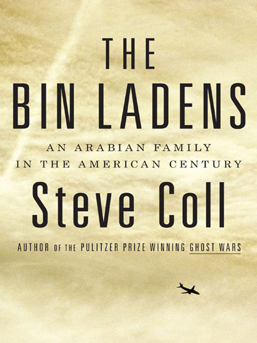 Title details for The Bin Ladens by Steve Coll - Available